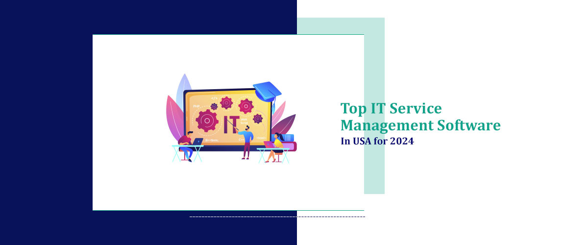 IT Service Management Software in USA for 2024